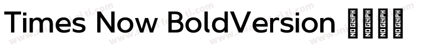 Times Now BoldVersion 1001字体转换